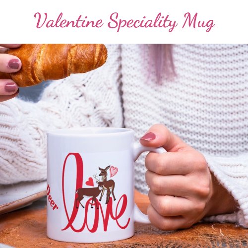 My Deer Love Custom Valentine Specialty Mug