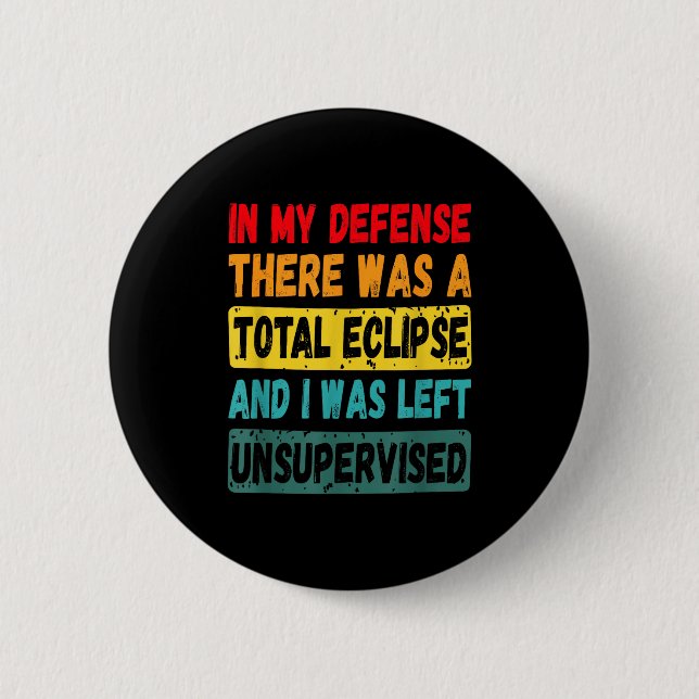 My Defense There Total Eclipse Solar Button (Front)