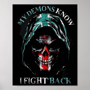 My Demons Know I Fight Back (on Back)  Poster