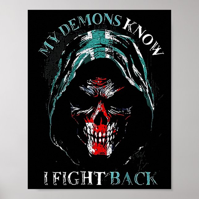 My Demons Know I Fight Back (on Back)  Poster (Front)