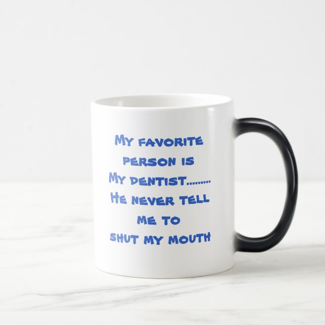 My Dentist Color Morph Mug (Right)