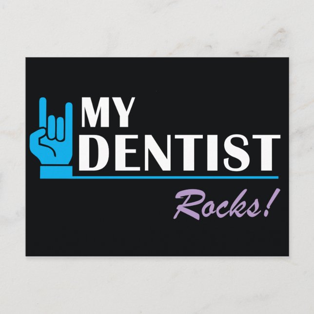 My Dentist Rocks Postcard (Front)
