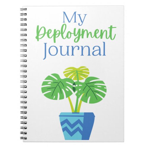 My Deployment Journal With Blue and Green Plant