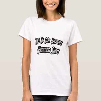 My Diabetes Fighting Shirt