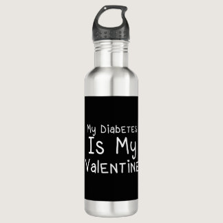 My Diabetes Is My Valentine Stainless Steel Water Bottle