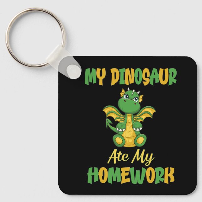 My Dinosaur ate my Homework  Keychain (Front)