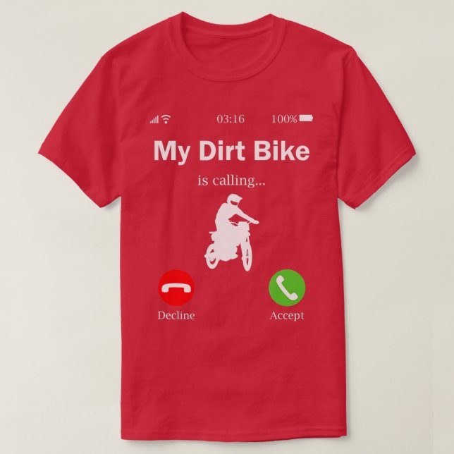 My Dirt Bike Is CallingDirt Bike Gift Motocross  T-Shirt (Design Front)