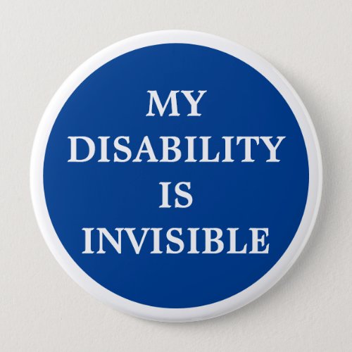 My Disability is Invisible Button