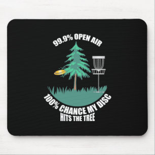 My Disk Golf Hits The Trees Mouse Pad