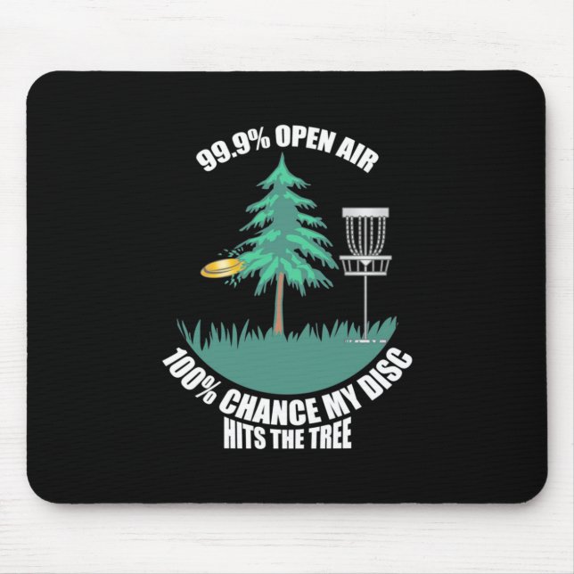 My Disk Golf Hits The Trees Mouse Pad (Front)