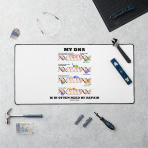 My DNA Is In Often Need Of Repair DNA Humor Desk Mat