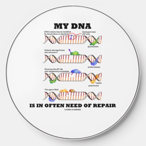 My DNA Is In Often Need Of Repair DNA Humor Wireless Charger