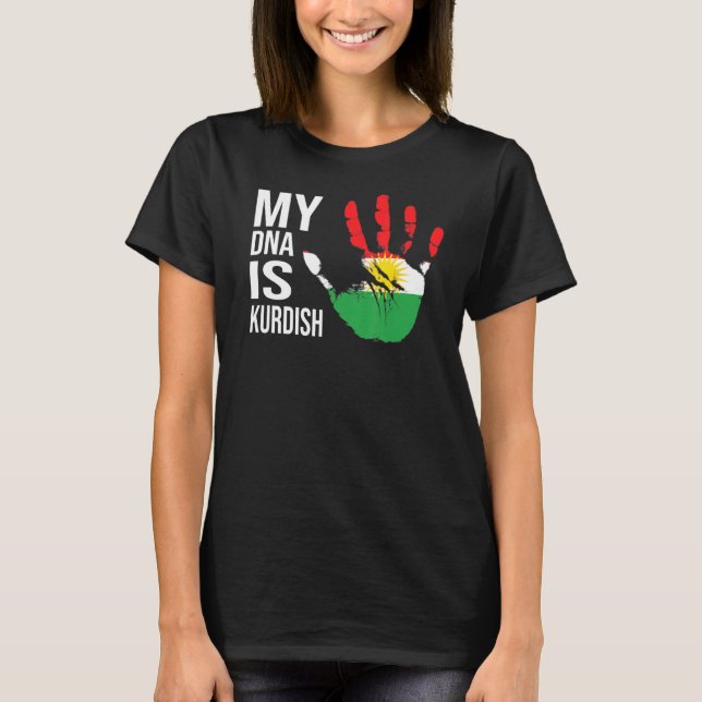 My Dna Is Kurdish Kurdistan Flag Kurdish Flag Kurd T-Shirt (Front)