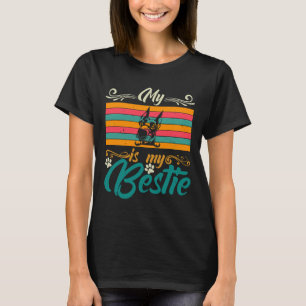 My Doberman Dog Is My Bestie T-Shirt