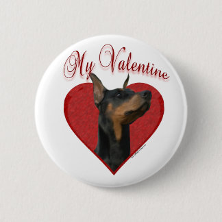 My Doberman Pinscher Valentine Pinback Button
