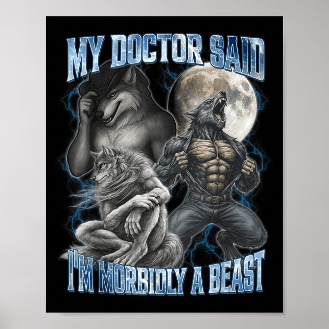 My Doctor Said I’m Morbidly A Funny Cringe Alpha W Poster (Front)