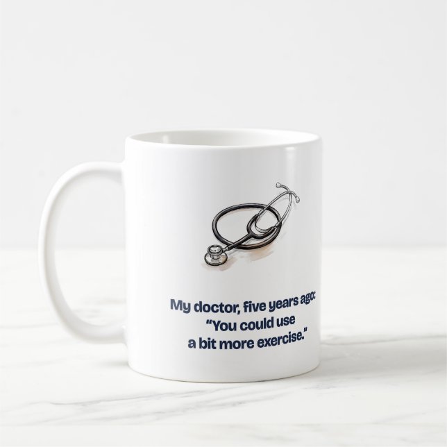 My Doctor Said More Exercise Funny Runner Coffee Mug (Left)