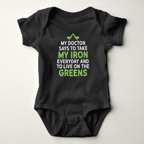 My Doctor Says To Take My Iron Funny Golf t_shirt Baby Bodysuit