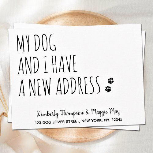 My Dog and I Have a New Address Dog Moving  Postcard
