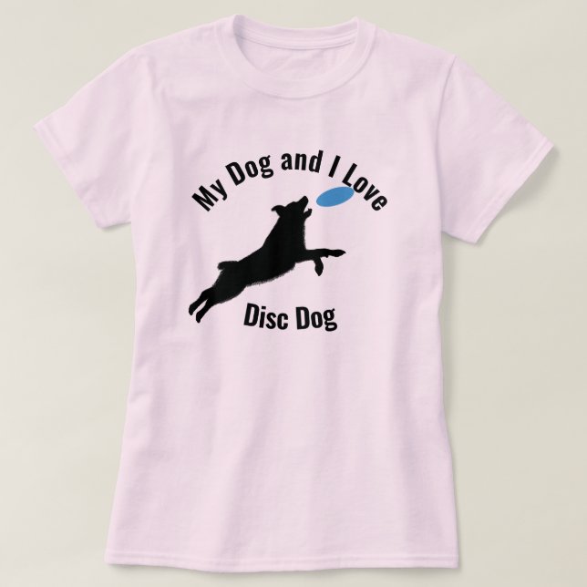 My Dog and I Love Disc Dog Aussie T-Shirt (Design Front)