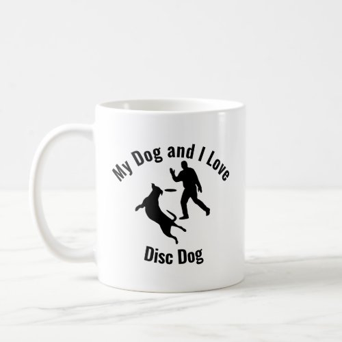 My Dog and I Love Disc Dog McNab Coffee Mug