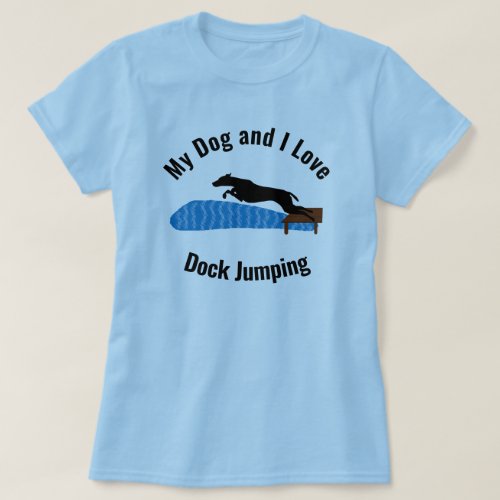My Dog and I Love Dock Jumping McNab T_Shirt