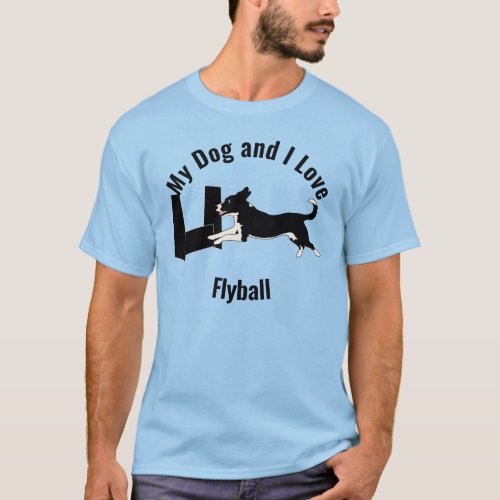 My Dog and I Love Flyball Mutt T_Shirt