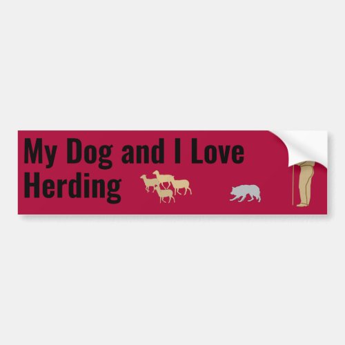 My Dog and I Love Herding Red Bumper Sticker