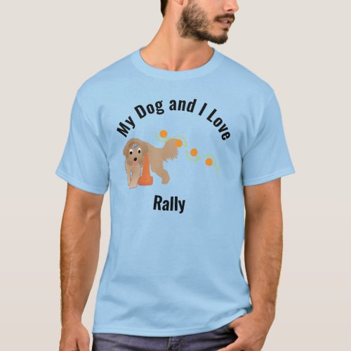 My Dog and I Love Rally Beardie Weaving T_Shirt
