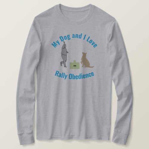 My Dog and I Love Rally Obedience Sit T_Shirt
