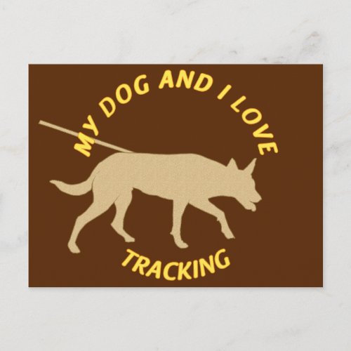 My Dog And I Love Tracking Postcard