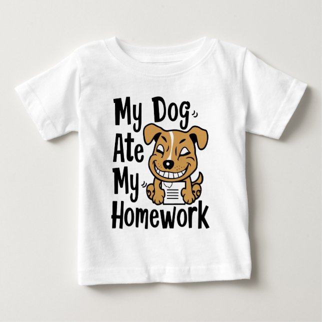 My dog ate my homework baby T-Shirt (Front)