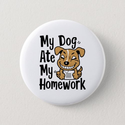 My dog ate my homework button
