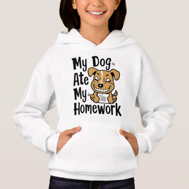 My dog ate my homework hoodie (Front)