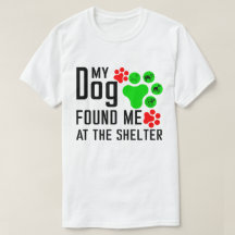 MY DOG FOUND MY AT THE SHELTER