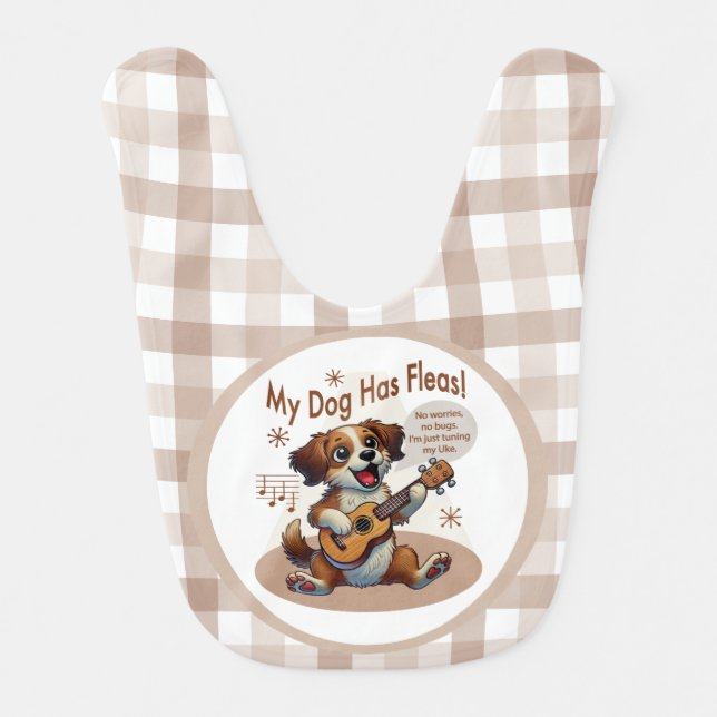 My Dog Has Fleas Ukulele Tuning Song Baby Bib (Front)