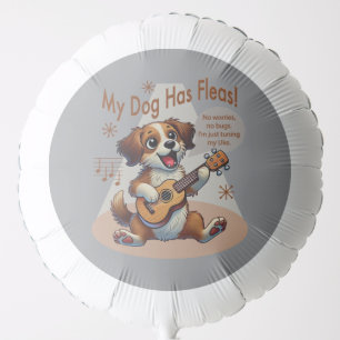 My Dog Has Fleas Ukulele Tuning Song Balloon
