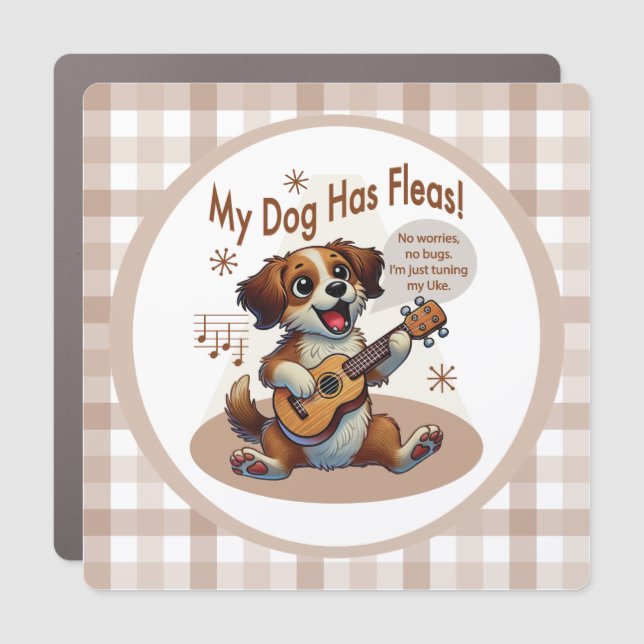 My Dog Has Fleas Ukulele Tuning Song Car Magnet (Front)
