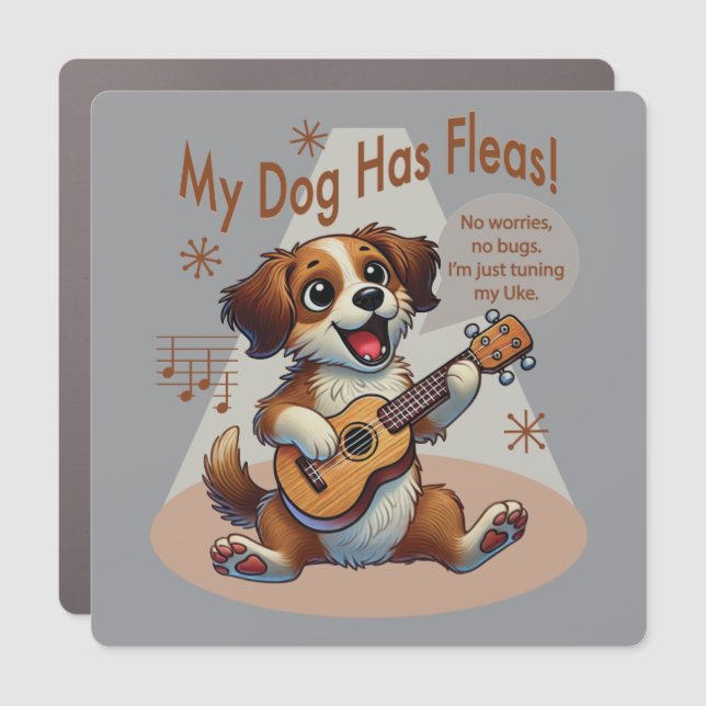 My Dog Has Fleas Ukulele Tuning Song Car Magnet (Front)