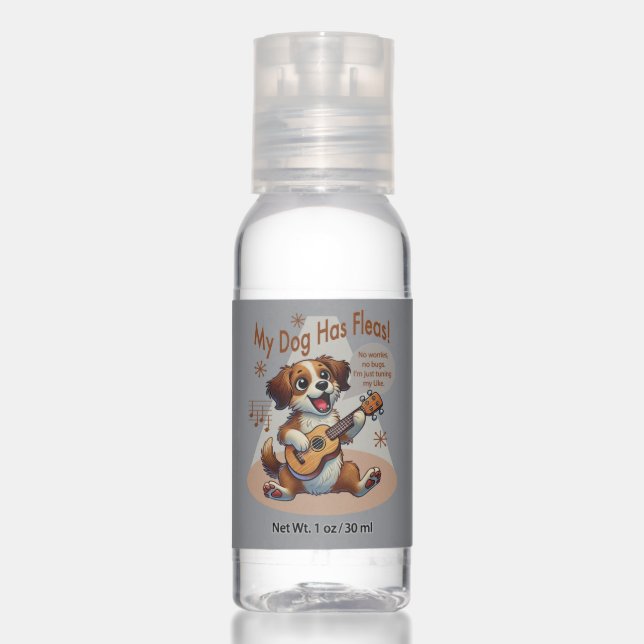 My Dog Has Fleas Ukulele Tuning Song Hand Sanitizer (Front)