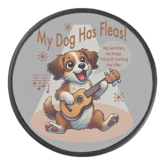 My Dog Has Fleas Ukulele Tuning Song Hockey Puck (Front)