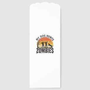 My Dog Hunts Zombies Vintage Halloween Dog Art_1 Bookmarks