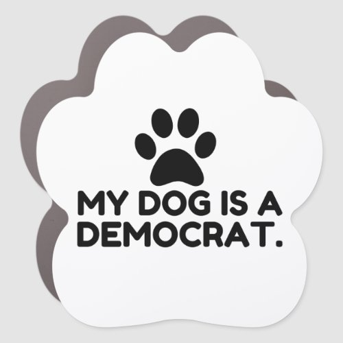My Dog Is A Democrat Car Magnet