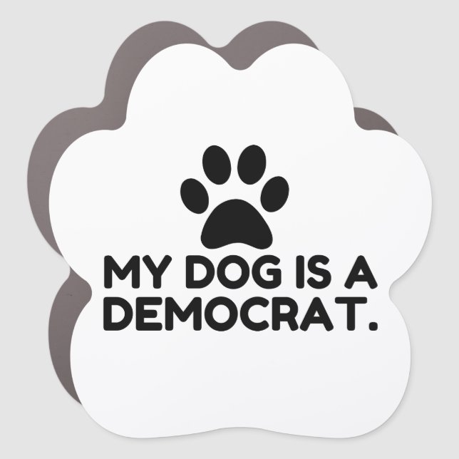 My Dog Is A Democrat Car Magnet (Front)