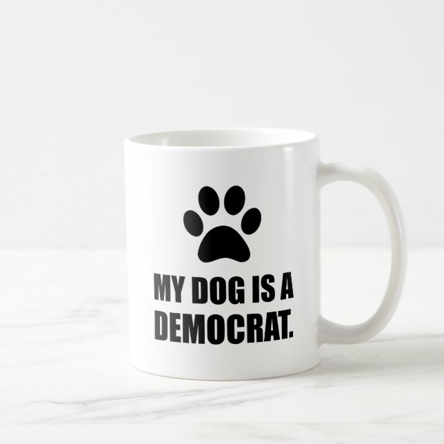 My Dog Is A Democrat Funny Political Coffee Mug (Right)