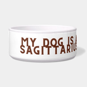 My dog is a Sagittarius Bowl