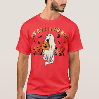 My Dog Is Boo Funny Dog Owner Boo Ghost Lover Hall T-Shirt