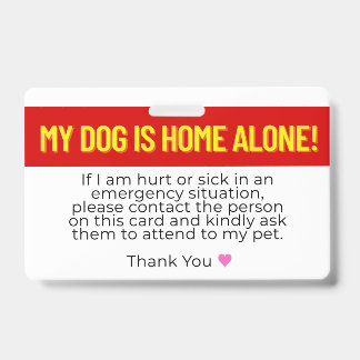 My Dog Is Home Alone Emergency Contact Card Badge