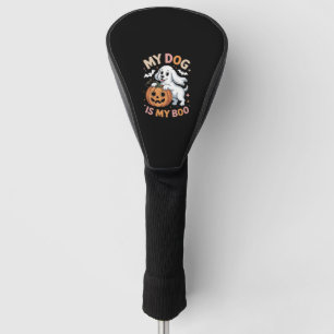 My Dog is My Boo Funny Halloween Golf Head Cover