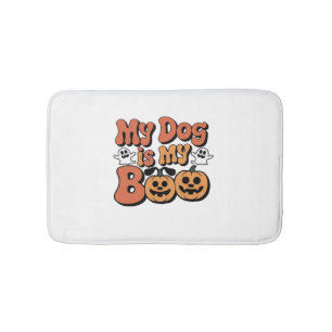 My Dog Is My Boo, Teacher, Funny Dog Lover Educato Bath Mat